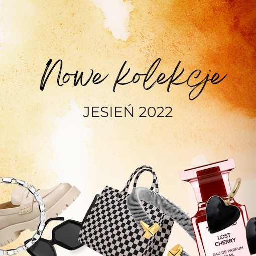 Nowe kolekcje – jesień 2022