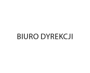 Biuro Dyrekcji – Administracja