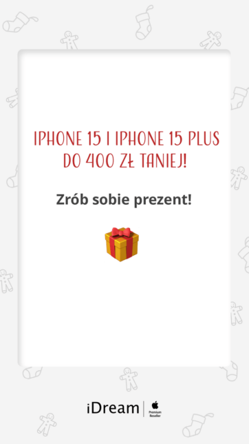 iPhone 15 i iPhone 15 Plus taniej nawet 400 zł w iDream!