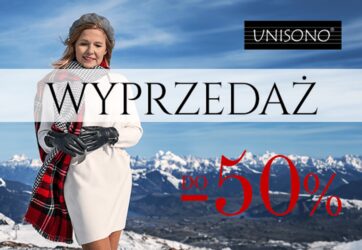 Wyprzedaż kolekcji Jesień-Zima w UNISONO!