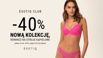 -40% na NOWĄ KOLEKCJĘ również stroje kąpielowe!
