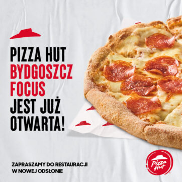 Otwarcie restauracji Pizza Hut w nowej aranżacji!