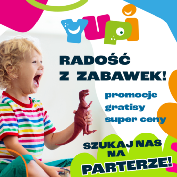 Nowy sklep z zabawkami YUPI!