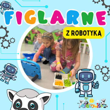 PÓŁKOLONIE FIGLARNE Z ROBOTYKĄ