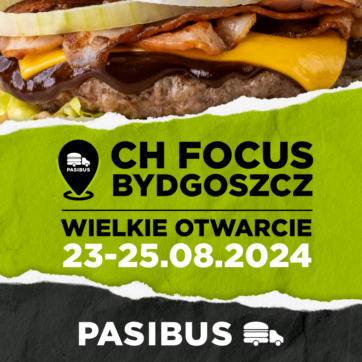 ð¥ Pasibus zaprasza na WIELKIE OTWARCIE do CH Focus! ð¥