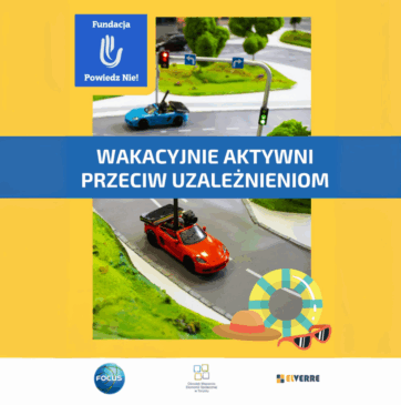 Dołącz do wakacyjnej misji Fundacji Powiedz NIE!