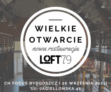 Wielkie otwarcie nowej restauracji Loft79!