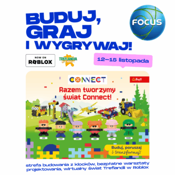 Świat Connect w CH Focus Bydgoszcz – 4 dni kreatywnej zabawy!