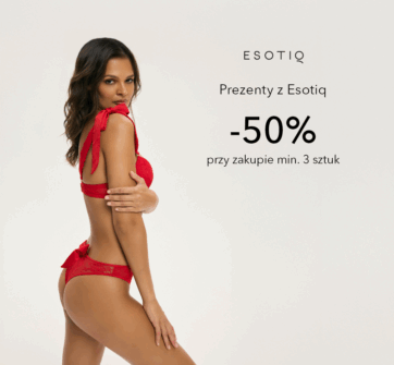 Prezenty z Esotiq -50% przy zakupie min. 3 sztuk