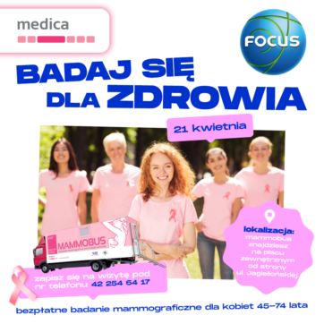 Bezpłatna mammografia w CH Focus!