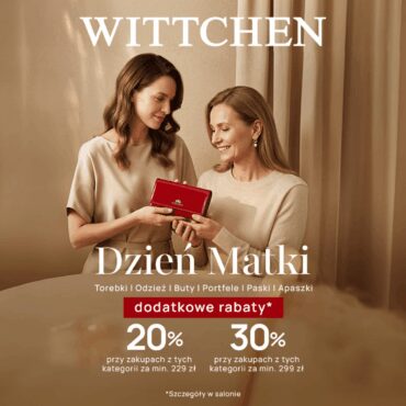 Celebruj Dzień Matki razem z WITTCHEN