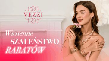 ð·Majowe PROMOCJE od VEZZI!ð· Na co dzień… i dla wyjątkowych chwil.