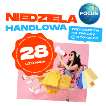 Niedziela handlowa 28 czerwca!