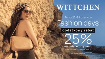FASHION DAYS w WITTCHEN