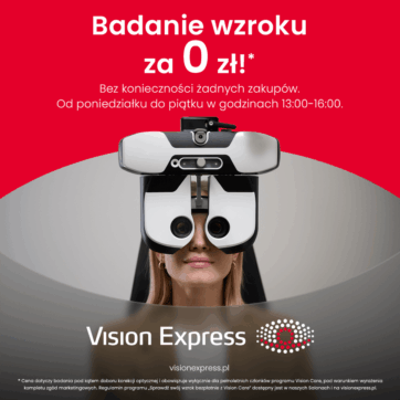 Badaniewzroku za 0 zł* w Vision Express!