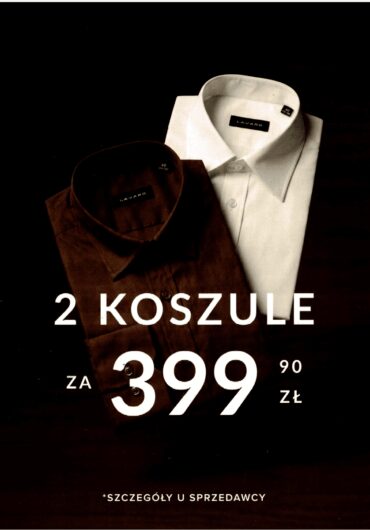 2 koszule w cenie 399.90zl