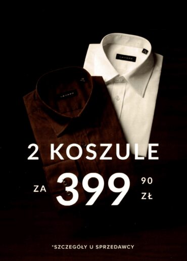 2 koszule w cenie 399.90zl