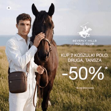OFERTA SPECJALNA W BEVERLY HILLS POLO CLUB