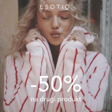 – 50% na drugi produkt w ESOTIQ!