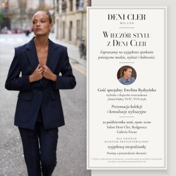 Wieczór stylu z Deni Cler w CH Focus!